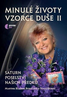 MINULÉ ŽIVOTY VZORCE DUŠE 2.DÍL